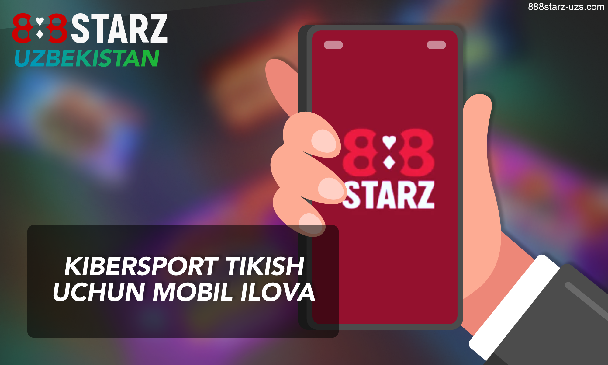 888Starz oʻzbek tikuvchilari uchun - mobil telefon yordamida eSportga tikish