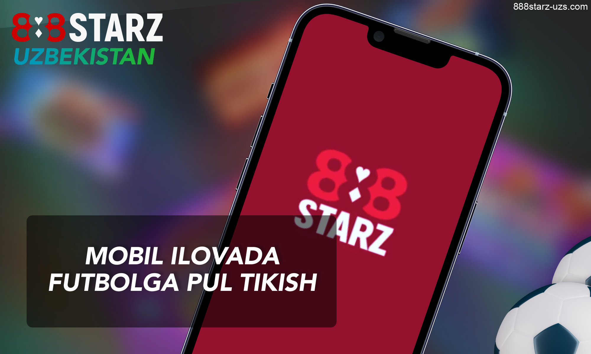 888Starz - ilova yordamida oʻzbeklar uchun futbol garovi