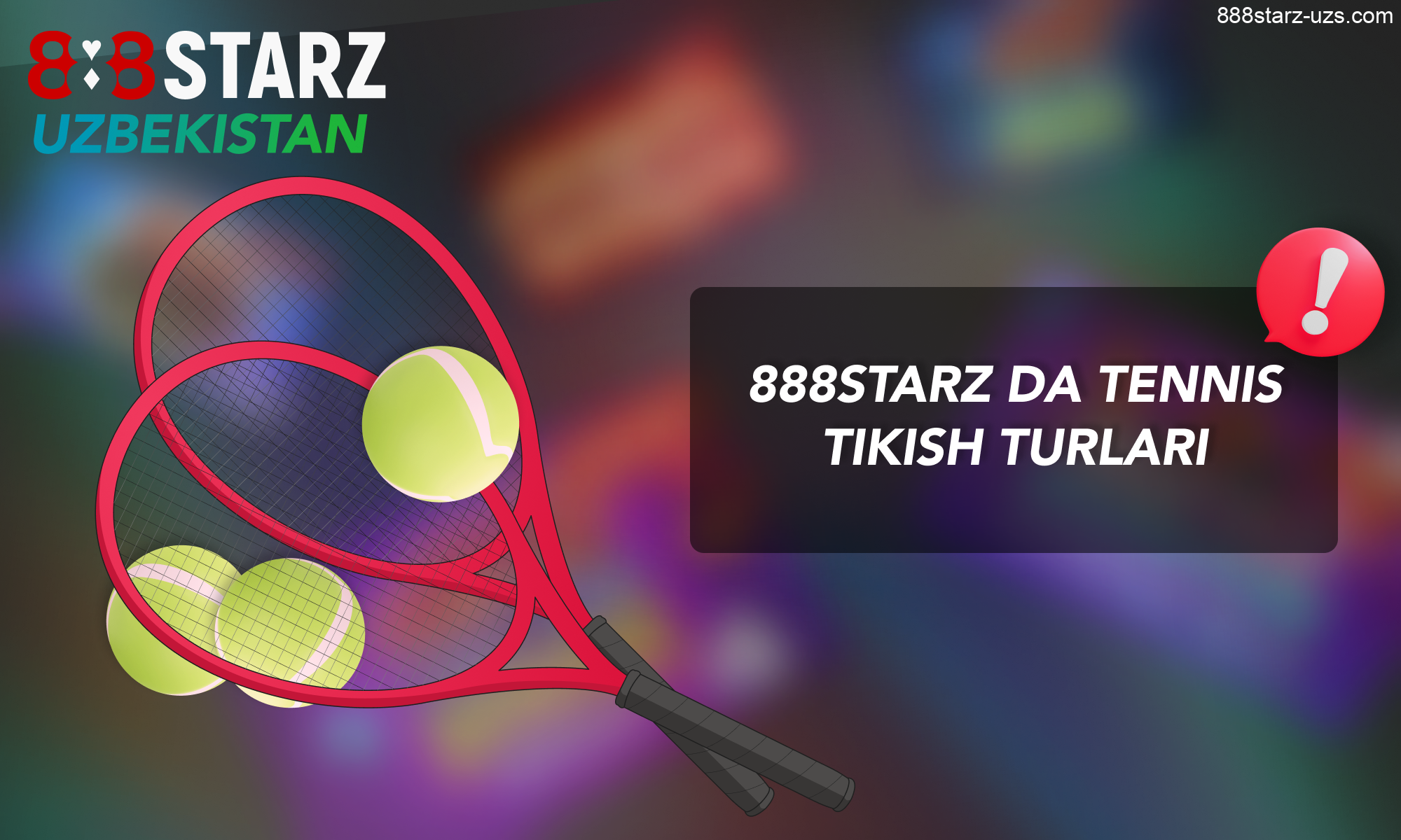 888Starz da oʻzbeklar uchun tennis tikish turlari